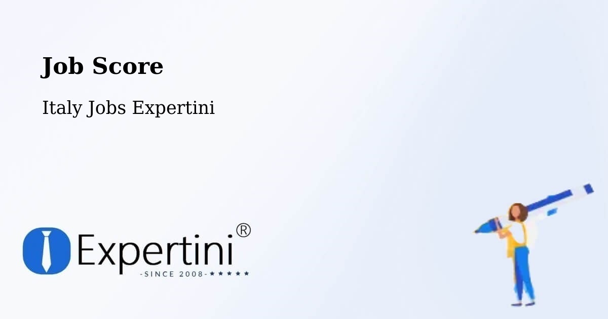 Job Score & Job Description Score Tool – Settala - Italy Jobs Expertini