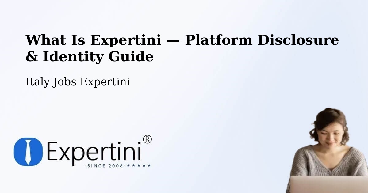 What Is Expertini — Platform Disclosure & Identity Guide – Settala